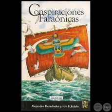 CONSPIRACIONES FARANICAS - 2da. Edicin - Autor: ALEJANDRO HERNNDEZ Y VON ECKSTEIN - Ao 2011